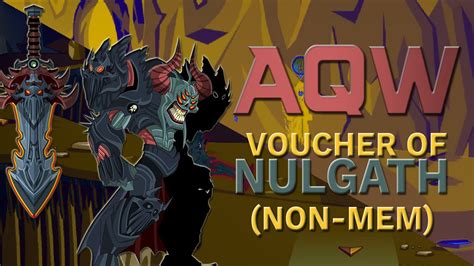 aqw voucher of nulgath|voucher of nulgath non mem.